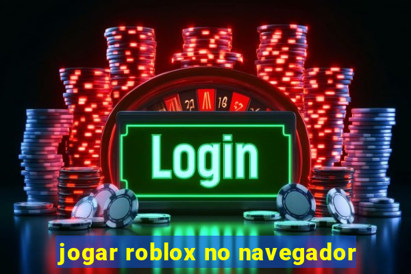 jogar roblox no navegador